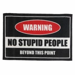 Doormat Warning! No Stupid People - Rockbites