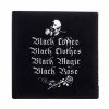Coaster ALCHEMY GOTHIC - Black Coffee, Black Clothes ...