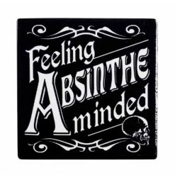 Coaster ALCHEMY GOTHIC - Feeling Absinthe Minded