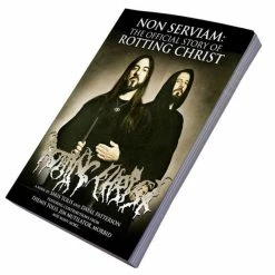 Book Non Serviam: The Story Of Rotting Christ